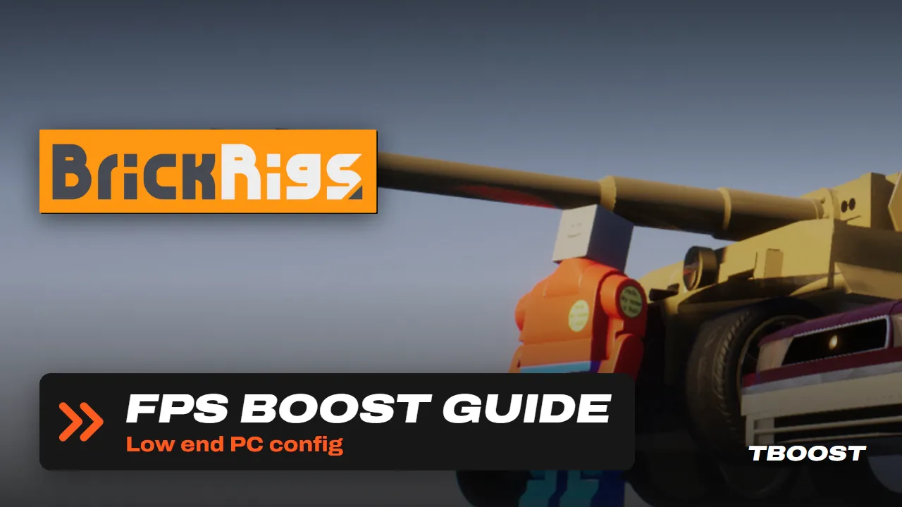 Brick Rigs FPS boost guide