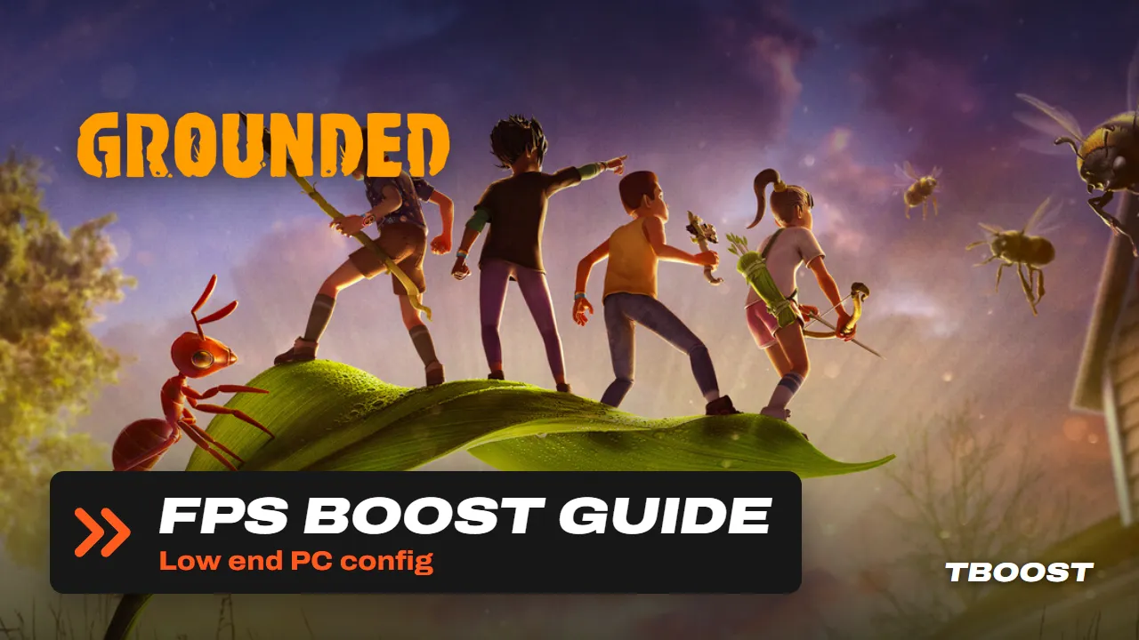 Grounded FPS boost guide