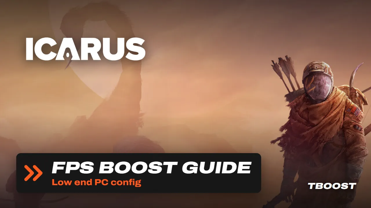 Icarus FPS boost guide