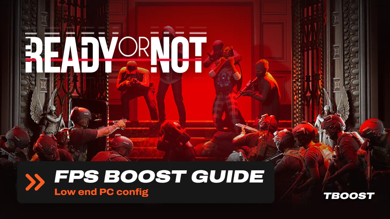 Ready or Not FPS boost guide