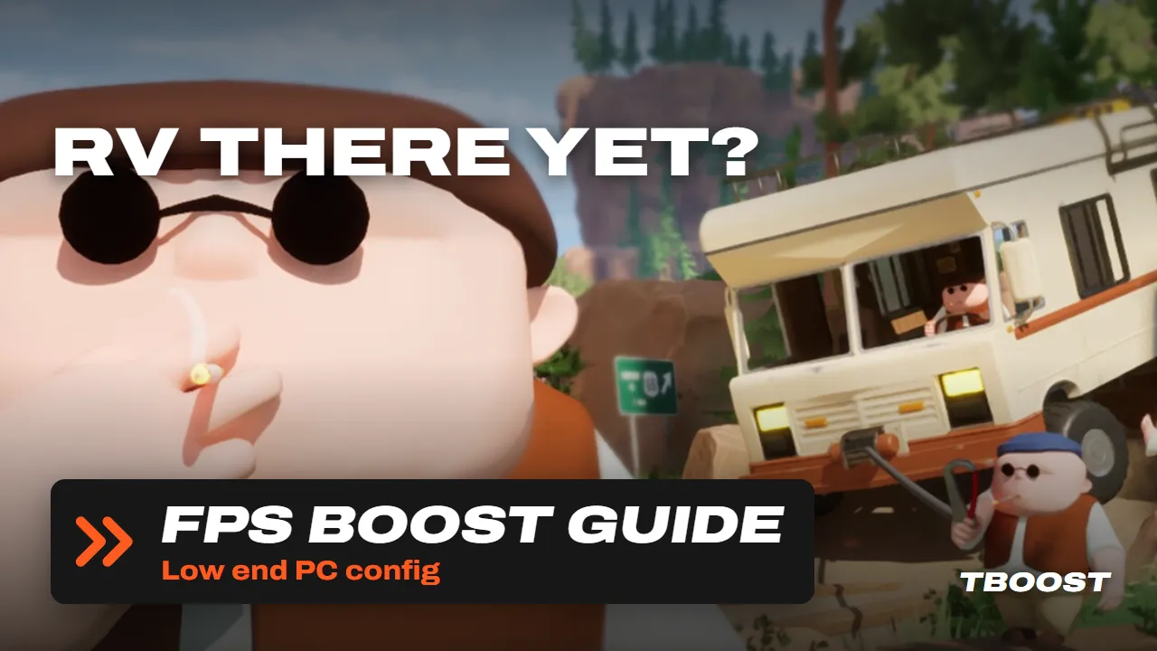 RV There Yet? FPS boost guide