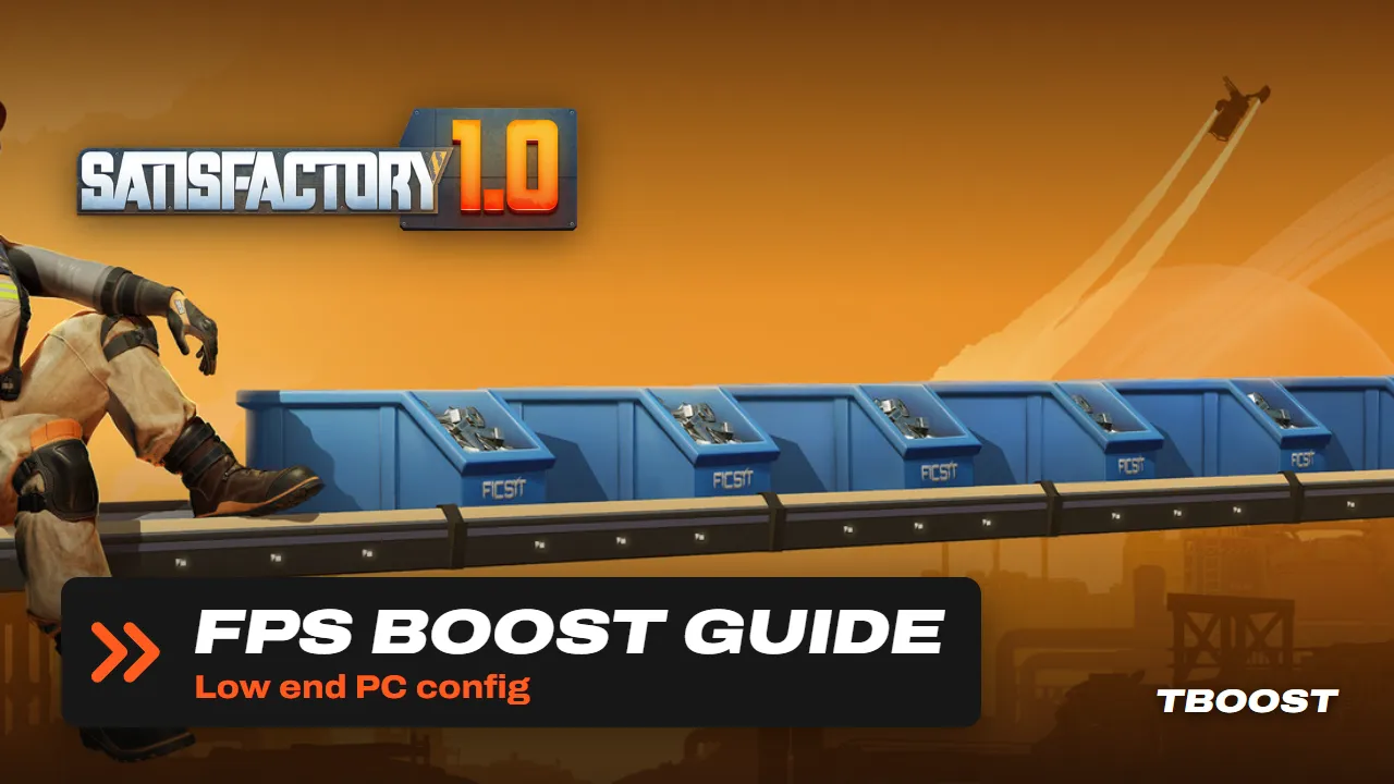 Satisfactory FPS boost guide