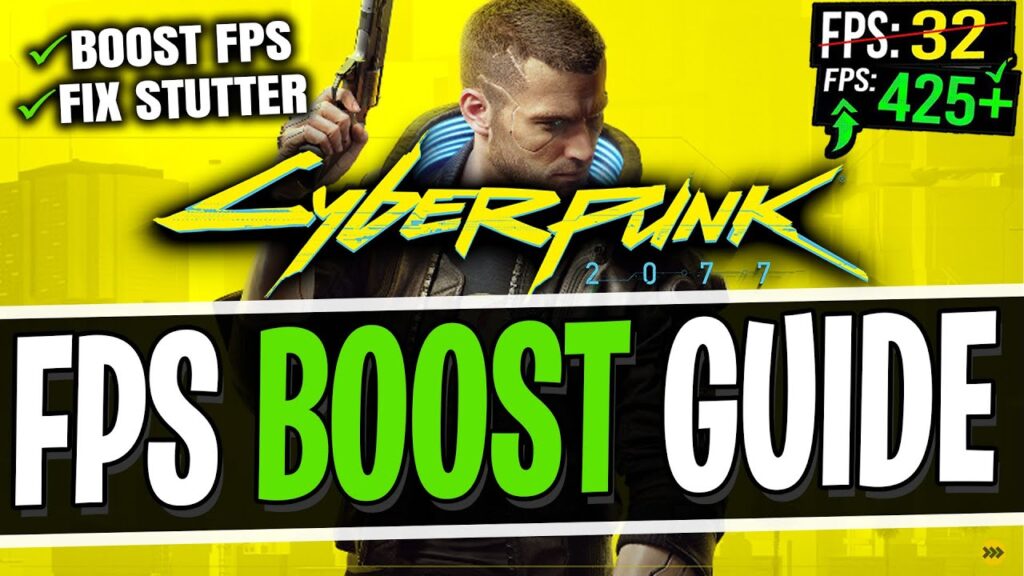 Cyberpunk 2077 BOOST FPS and Increase Performance